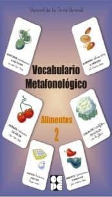 vocabulario metafonologico. alimentos 2-marisol de la torre bernal-9788478695676