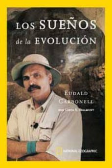 los sueños de la evolucion-eudald carbonell-9788478710676