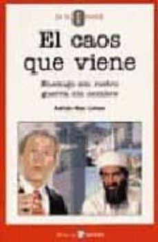 el caos que viene: enemigo sin rostro, guerra sin nombre-adrian mac liman-9788478842476
