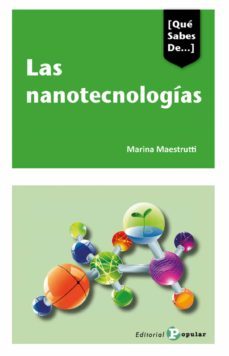 las nanotecnologias ¿nuestra sociedad sera nanotecnologica?-marina maestrutti-9788478848676
