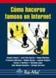como hacerse famoso en internet-antonio ramos-9788478979776