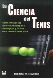 la ciencia del tenis-thomas w. rowland-9788479029876
