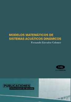 modelos matematicos de sistemas acuaticos dinamicos-f. llavador colomer-9788479086176