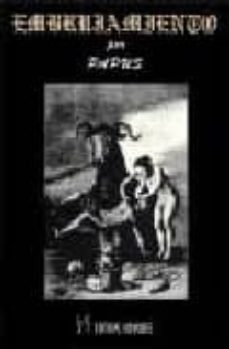 embrujamiento: estudio cientifico sobre el arte de embrujar y desembrujar y otros fenomenos psiquicos-gerard (papus) encause-9788479101176