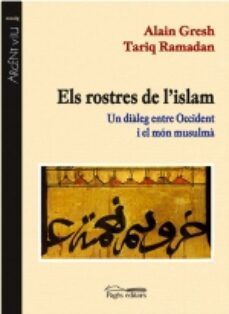 els rostres de l islam. un dialeg entre occident i el mon musulma-9788479358976