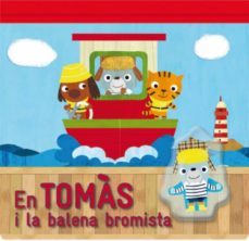 en tomas i la balena bromista-laurence jammes-9788479428976