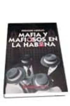 mafia y mafiosos en la habana-9788479545376