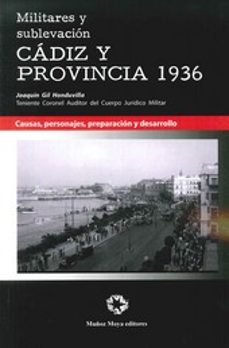 militares y sublevacion cadiz 1936: causas, personajes, preparaci on y desarrollo-9788480102476