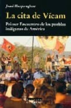 la cita de vicam: primer encuentro de los pueblos indigenas de am erica-joani hocquenghem-9788480633376