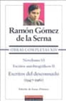 escritos del desconsuelo 1947-1961 (obras completas xiv): novelis mo vi, escritos autobiograficos ii-9788481091076
