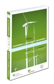 cuadernos de derecho para ingenierios: responsabilidad penal y ci vil (iv)-9788481262476