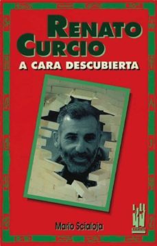 a cara descubierta-renato curcio-mario scialoja-9788481369076
