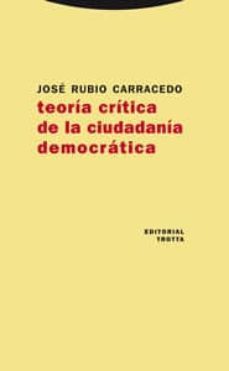 teoria critica de la ciudadania democratica-9788481649376