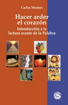 hacer arder el corazon-carlos mesters-9788481691276