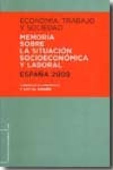 economia, trabajo y sociedad. memoria sobre la situacion socioeco nomica y laboral, españa 2009-9788481883176
