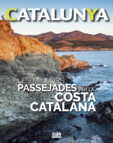 les millors passejades per la costa catalana-roger rovira rius-9788482166476