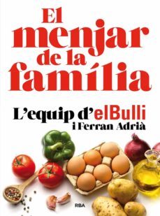 el menjar de la familia (nueva edicion)-ferran adria-9788482648576