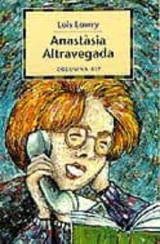 anastasia altravegada-lois lowry-9788483005576