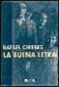 la buena letra-rafael chirbes-9788483062876