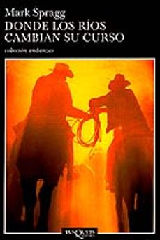 donde los rios cambian su curso-mark spragg-9788483101476