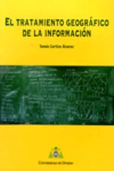 el tratamiento geografico de la informacion-tomas cortizo alvarez-9788483177976