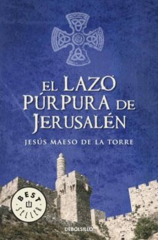 el lazo purpura de jerusalem-jesus maeso de la torre-9788483469576