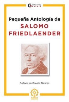 pequeña antologia de salomo friedlaender-salomo friedlaender-9788483520376