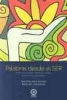 palabras desde el ser-sara ortiz arce vizcarro-pedro san jose garces-9788483527276