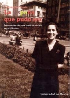 la españa que pudo ser memorias de una institucionista republican a-9788483711576