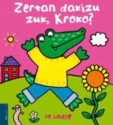 zertan dakizu zuk, kroko?-jo lodge-9788483944776