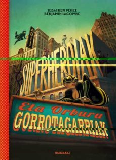 superheroiak eta orburu gorrotagarriak-9788483949276