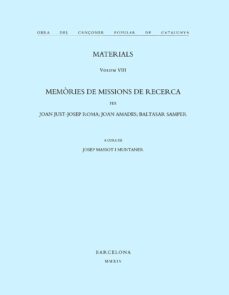 memories de missions de recerca (obra del cançoner popular de cat alunya; 8)-9788484150176