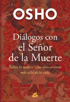 dialogos con el señor de la muerte: sobre la muerte y las dimensiones mas alla de la vida-9788484455776