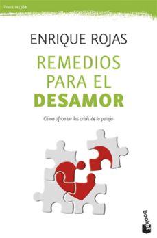 remedios para el desamor: como afrontar las crisis de la pareja-enrique rojas-9788484605676