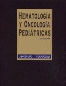 hematologia y oncologia pediatricas (2ª ed.)-9788484733676
