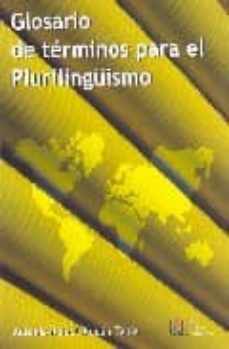 glosario de terminos para el plurilinguismo-antonio rafael roldan tapia-9788484918776