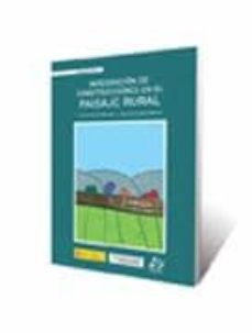 integracion de construcciones en el paisaje rural-julio hernandez blanco-9788485441976