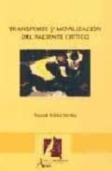 transporte y movilizacion del paciente critico (4ª ed.)-pascual brieba del rio-9788485539376