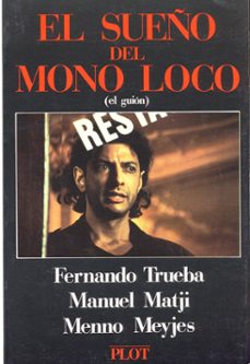 el sueño del mono loco: guion original-9788486702076