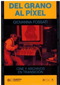 del grano al pixel-giovanna fossati-9788486877576