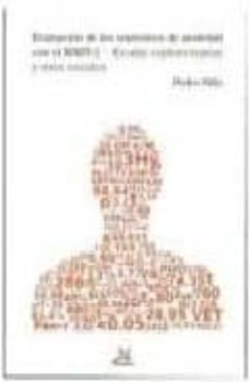 evaluacion de los trastornos de ansiedad con el mmpi-2. escalas s uplementarias y otros estudios-pedro silin-9788488909176