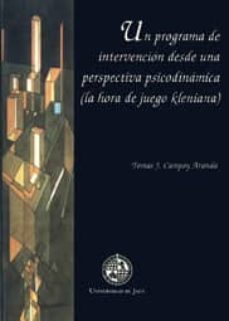 un programa de intervencion desde una perspectiva psicodinamica l a hora de juego ikeniana-9788488942876