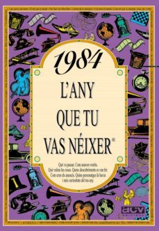 1984, l any que tu vas neixer-9788489589476