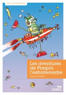 les aventures de pimpin l extraterrestre-colas gutman-9788489625976