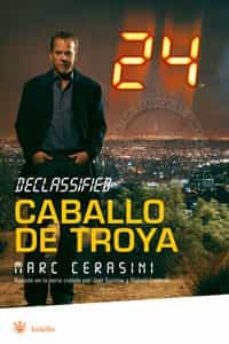 24 declassified: caballo de troya-marc cesarini-9788489662476