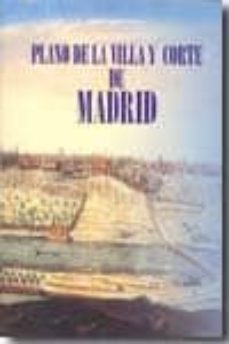 plano de la villa y corte de madrid-fausto martinez de la torre-9788489787476