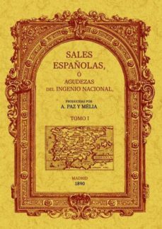 sales españolas o agudezas del ingenio nacional (2 tomos) (ed. fa csimil)-antonio paz y melia-9788490013076