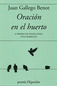 oracion en el huerto (ii premio de poesia joven tino barriuso)-juan gallego benot-9788490021576