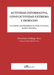 actividad informativa, conflictividad extrema y derecho-victoriano gallego arce-9788490316276
