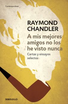 a mis mejores amigos no los he visto nunca (ebook)-raymond chandler-9788490328576